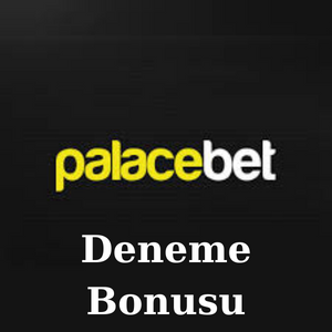 Palacebet Deneme Bonusu