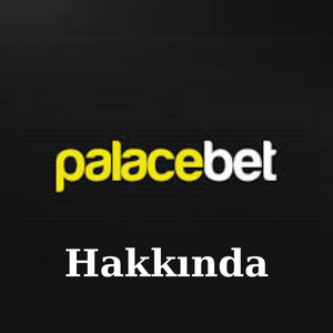 Palacebet Hakkında