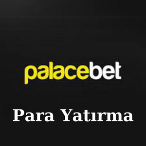 Palacebet Para Yatırma