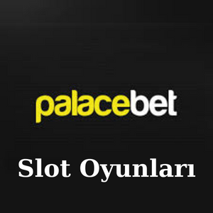 Palacebet Slot Oyunları